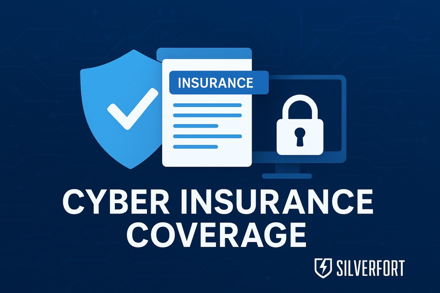 Cyber Insurance Coverage Silverfort: Strengthening Identity Security for Compliance and Risk Reduction