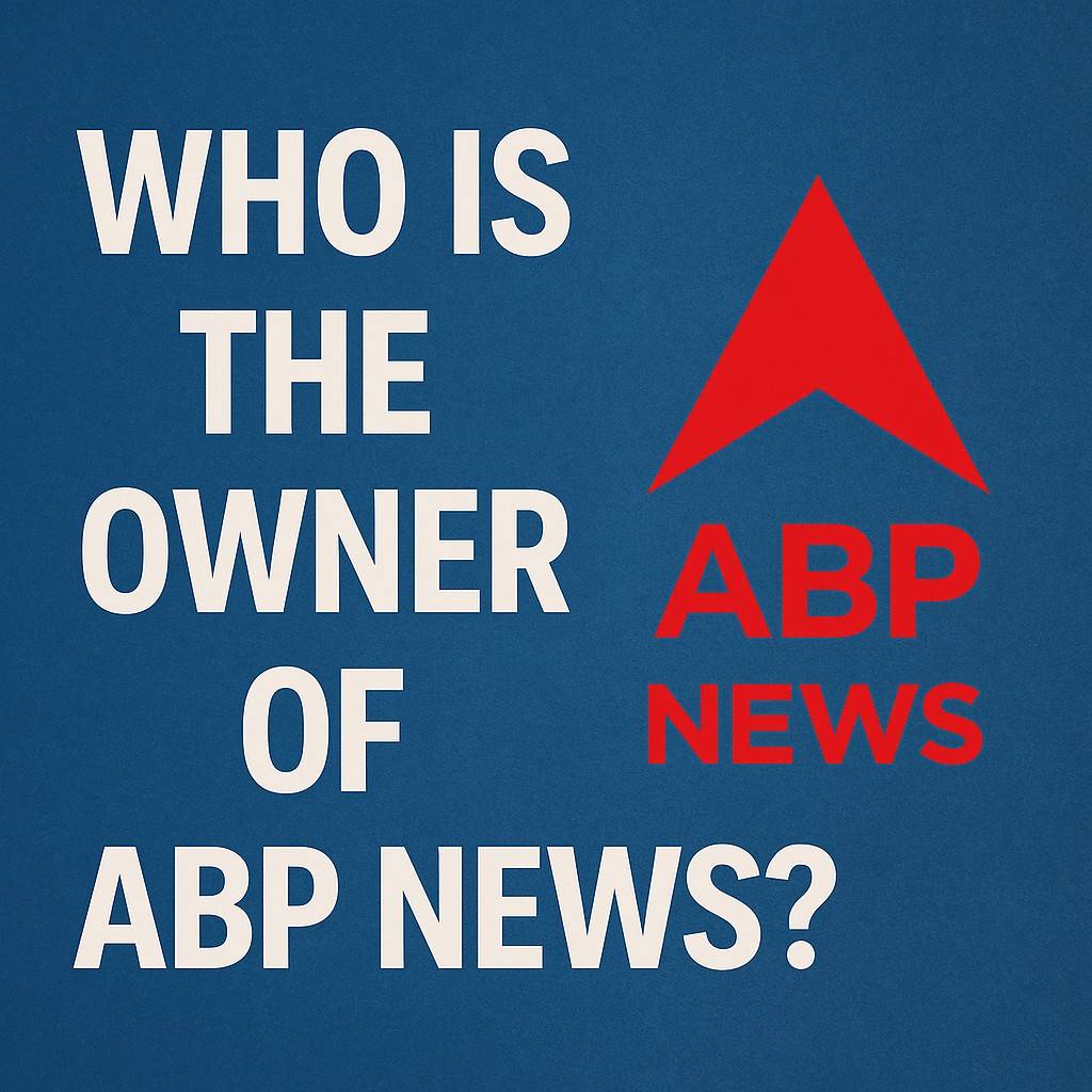 Who is the Owner of ABP News Channel? ABP Group Ownership Revealed